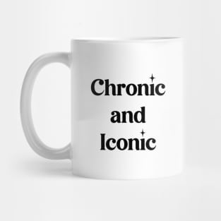 Chronic and Iconic Mug